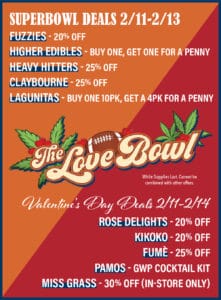 Love Bowl Valentine's Day and Super Bowl Cannabis Deals